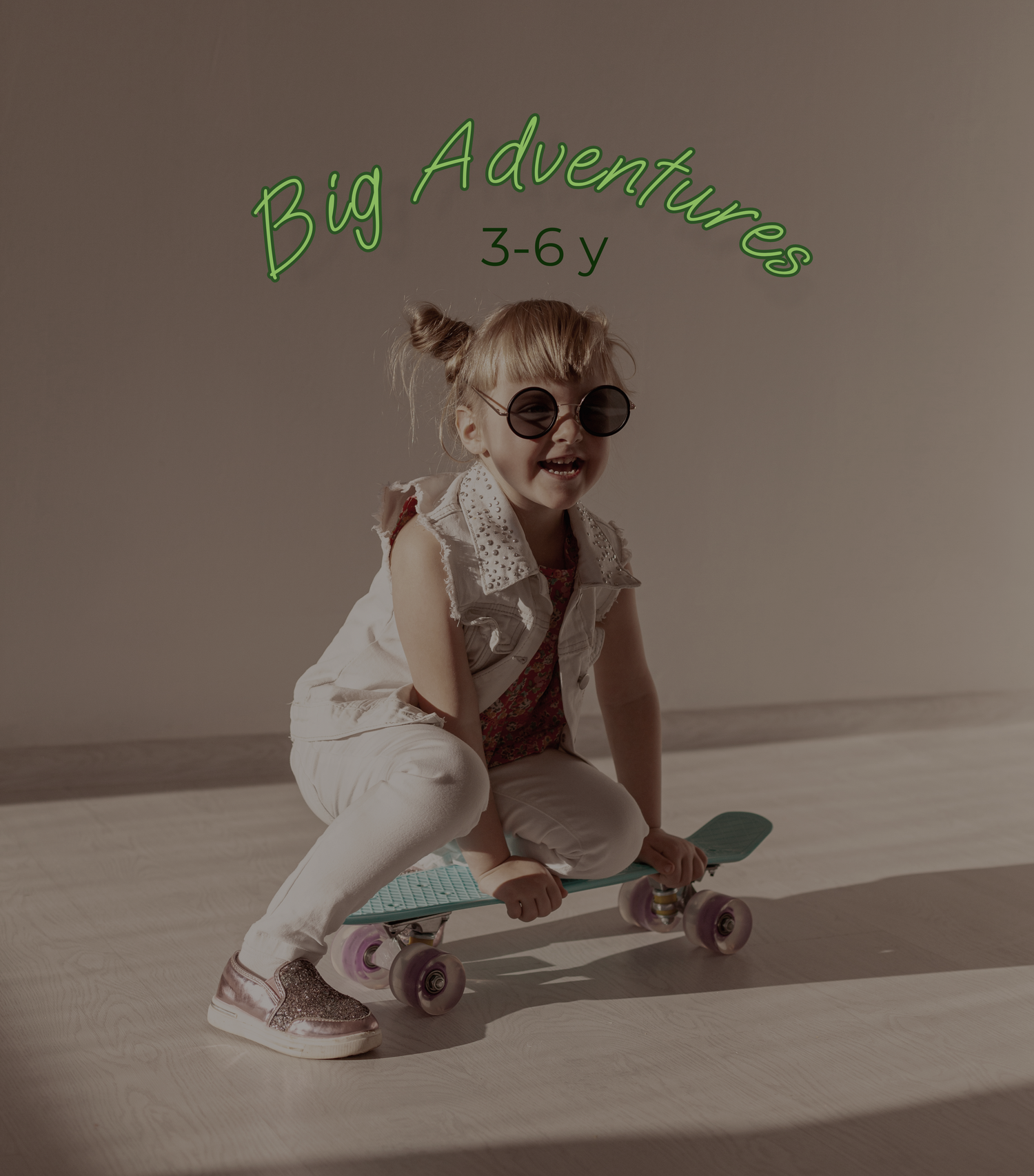 Big Adventures 3-6y